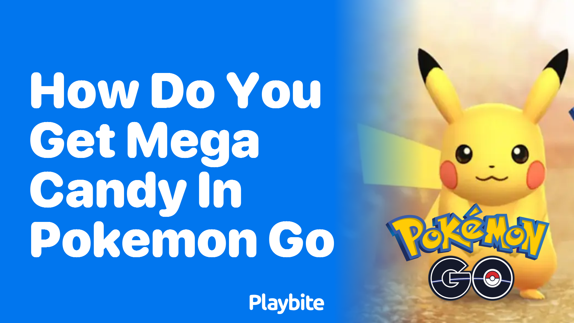 How Do You Get Mega Candy in Pokemon GO?