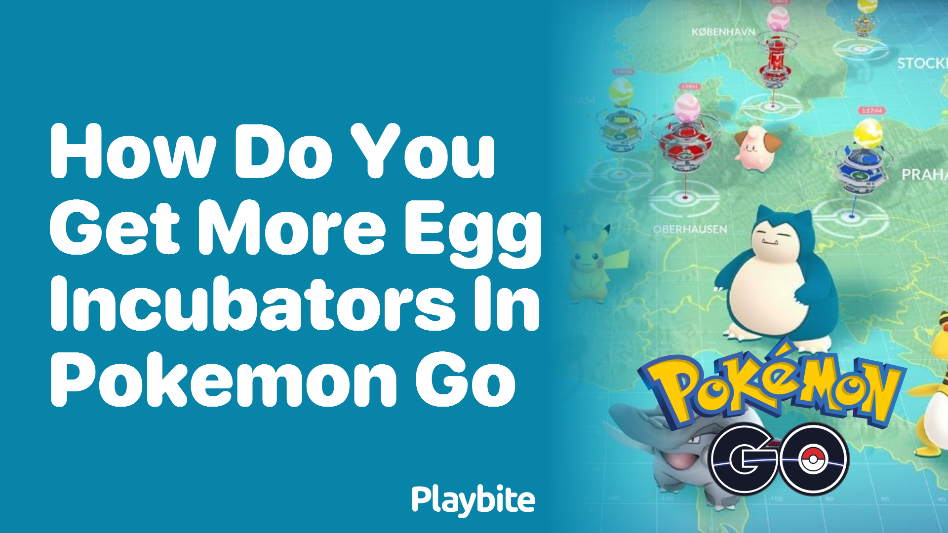 How Do You Get More Egg Incubators in Pokemon Go?