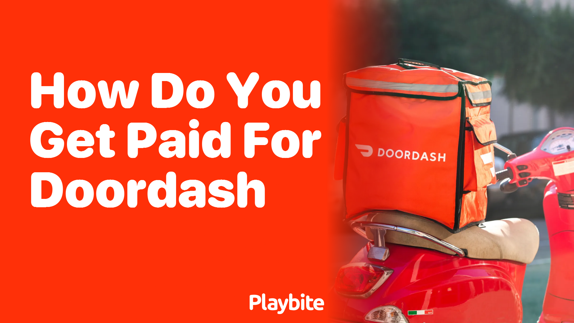 How Do You Get Paid for DoorDash?