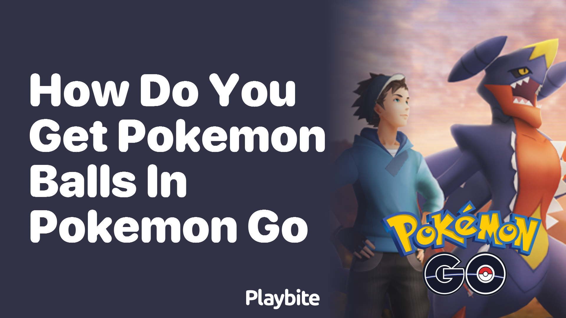 How Do You Get Poke Balls in Pokemon GO?