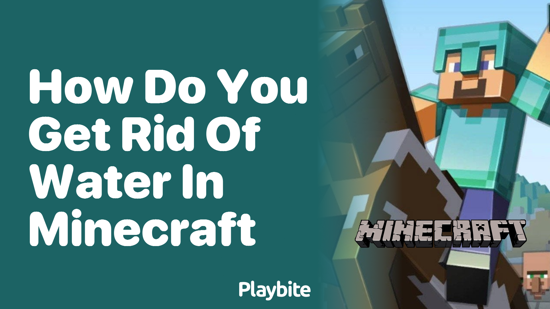 How Do You Get Rid of Water in Minecraft?