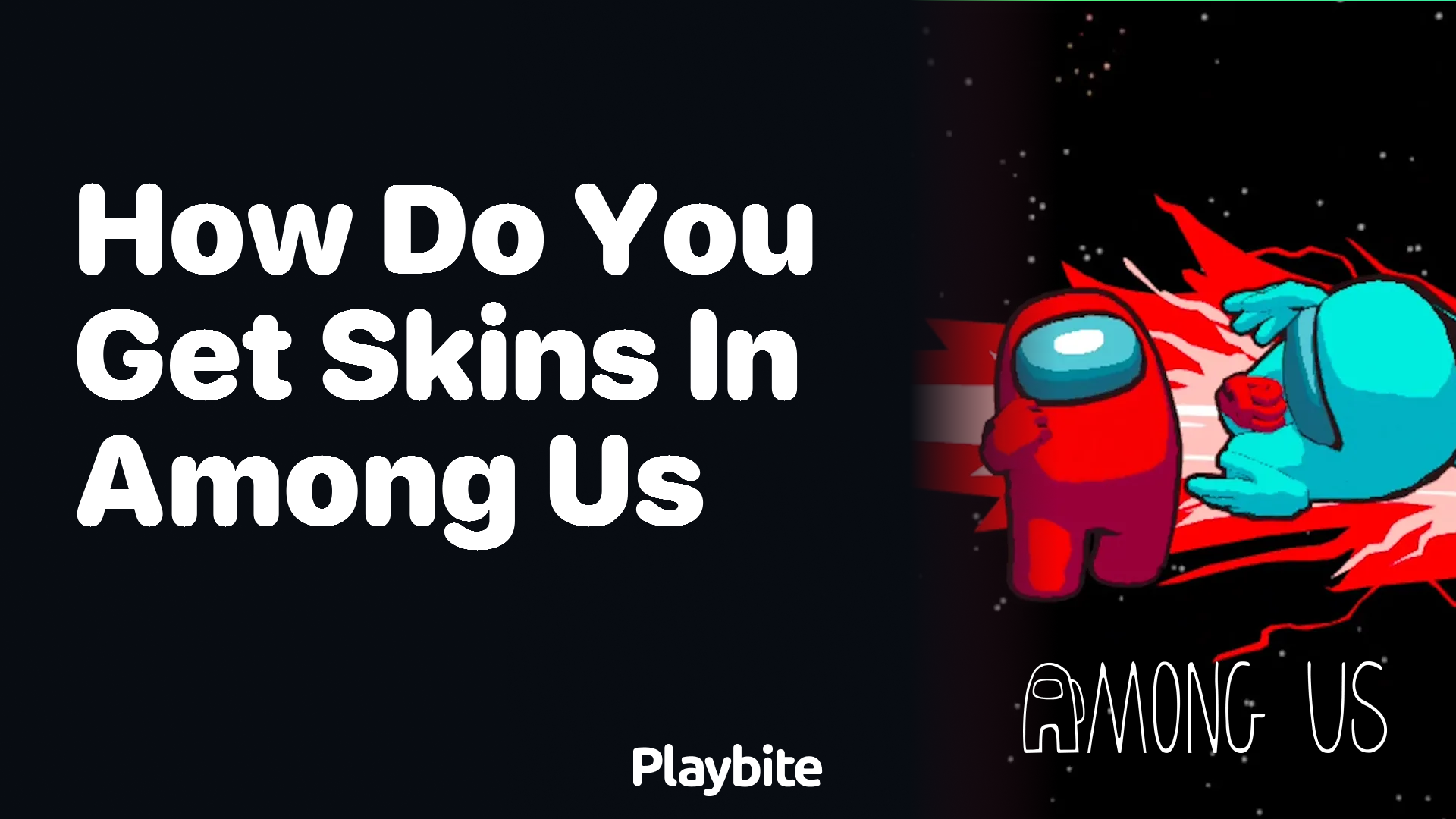 How Do You Get Skins in Among Us?