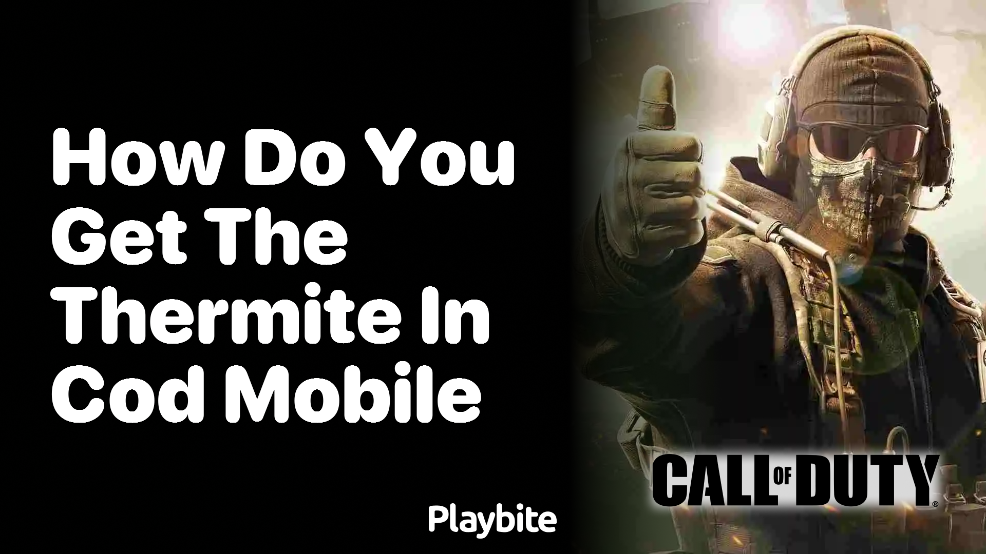 How Do You Get the Thermite in CoD Mobile?