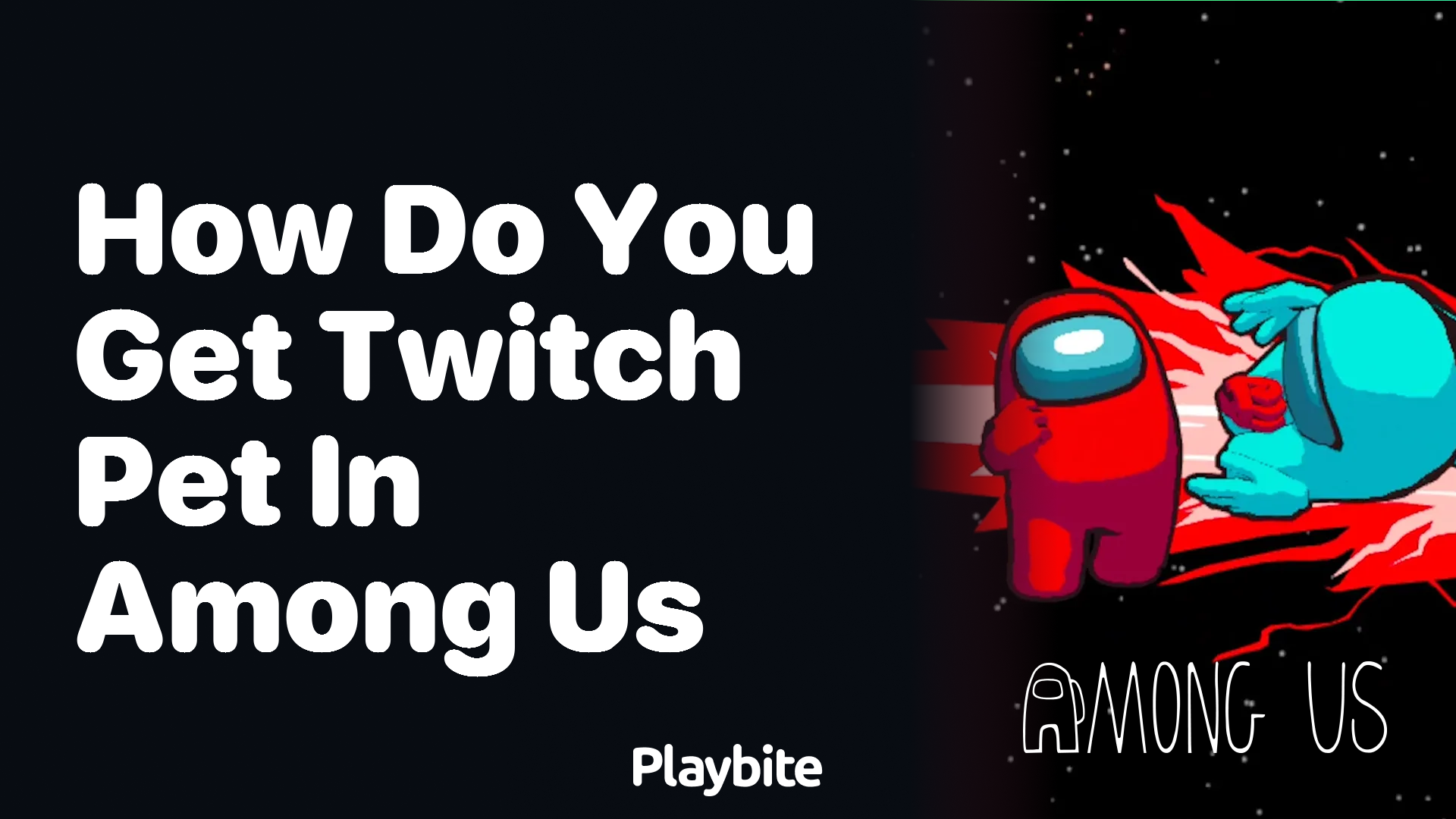 How Do You Get the Twitch Pet in Among Us?