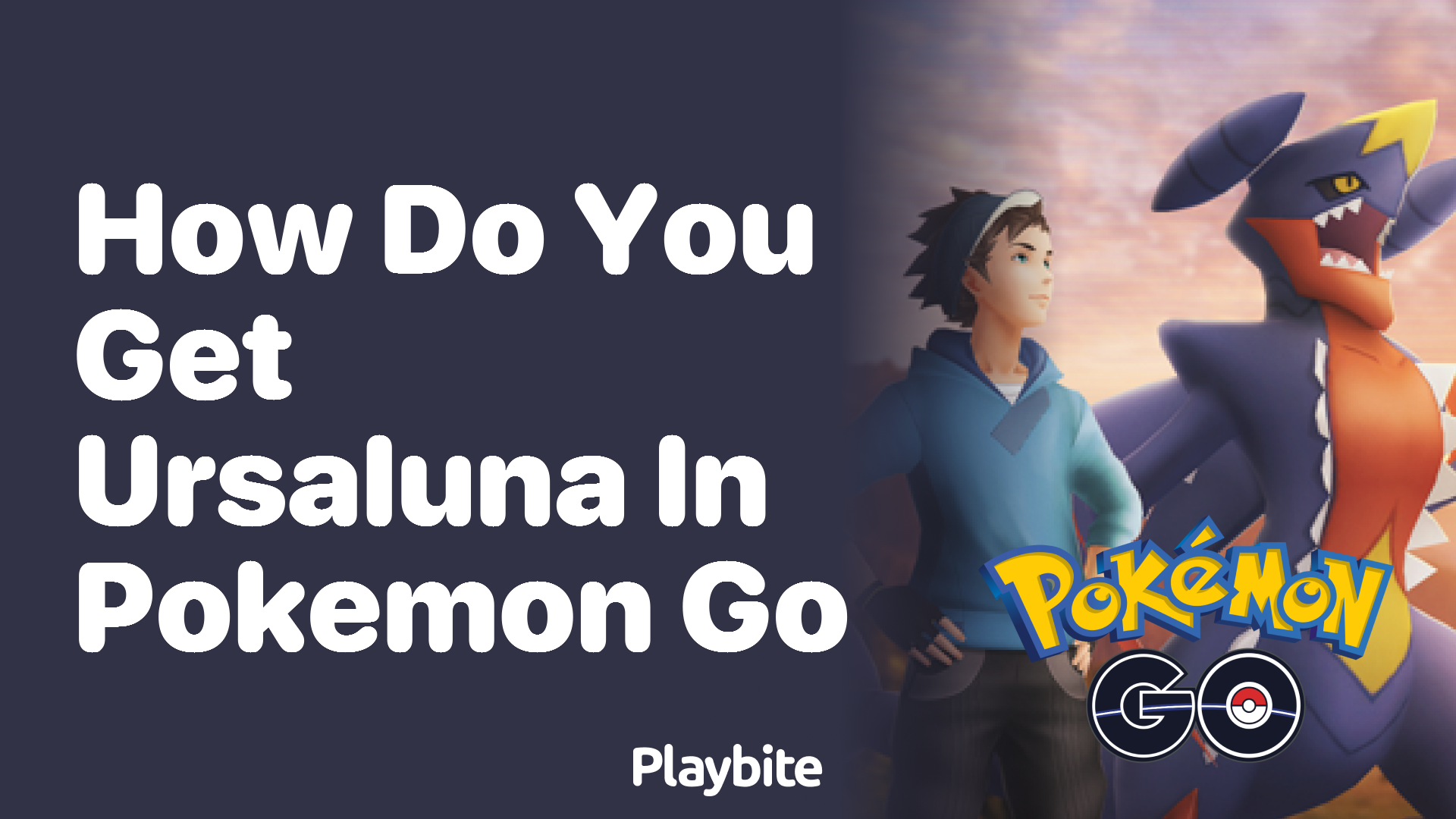 How Do You Get Ursaluna in Pokémon GO?