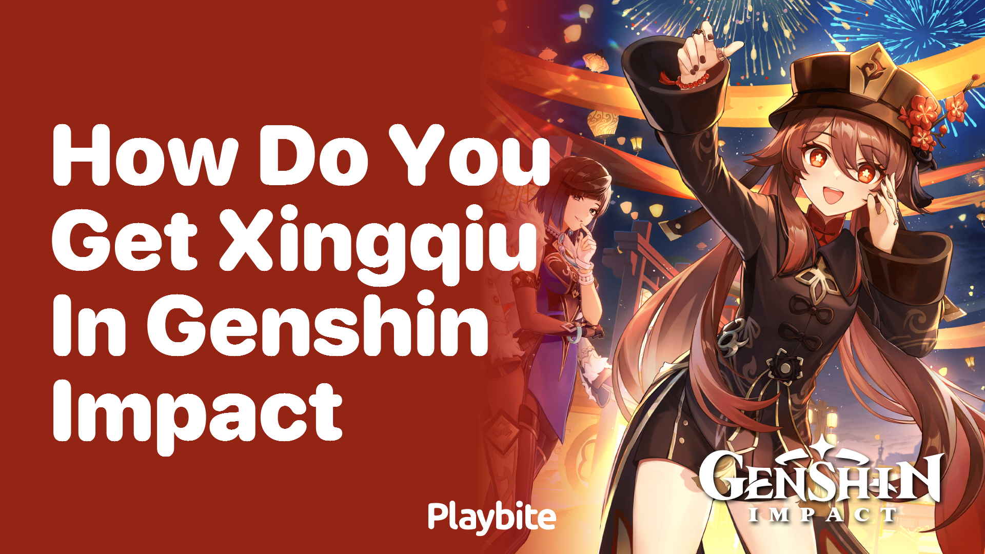 How Do You Get Xingqiu in Genshin Impact?
