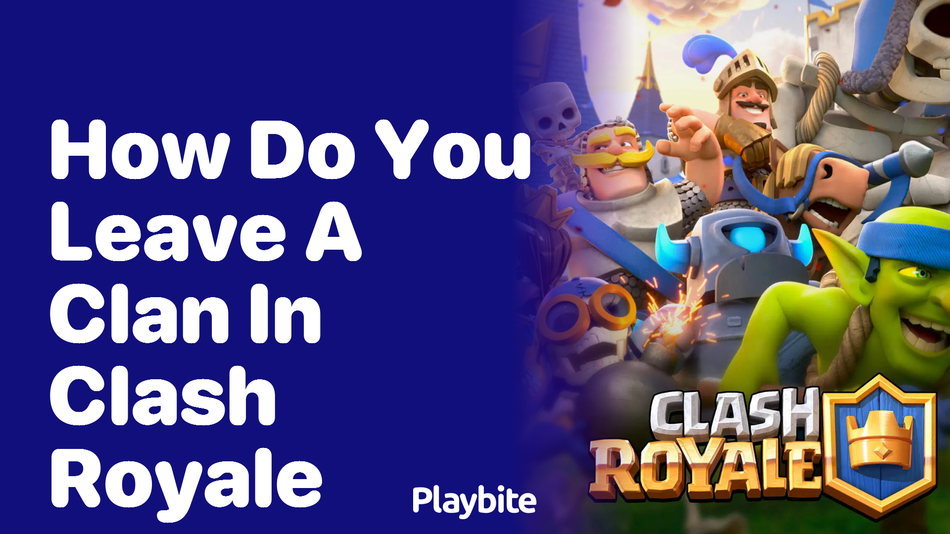 How Do You Leave a Clan in Clash Royale?