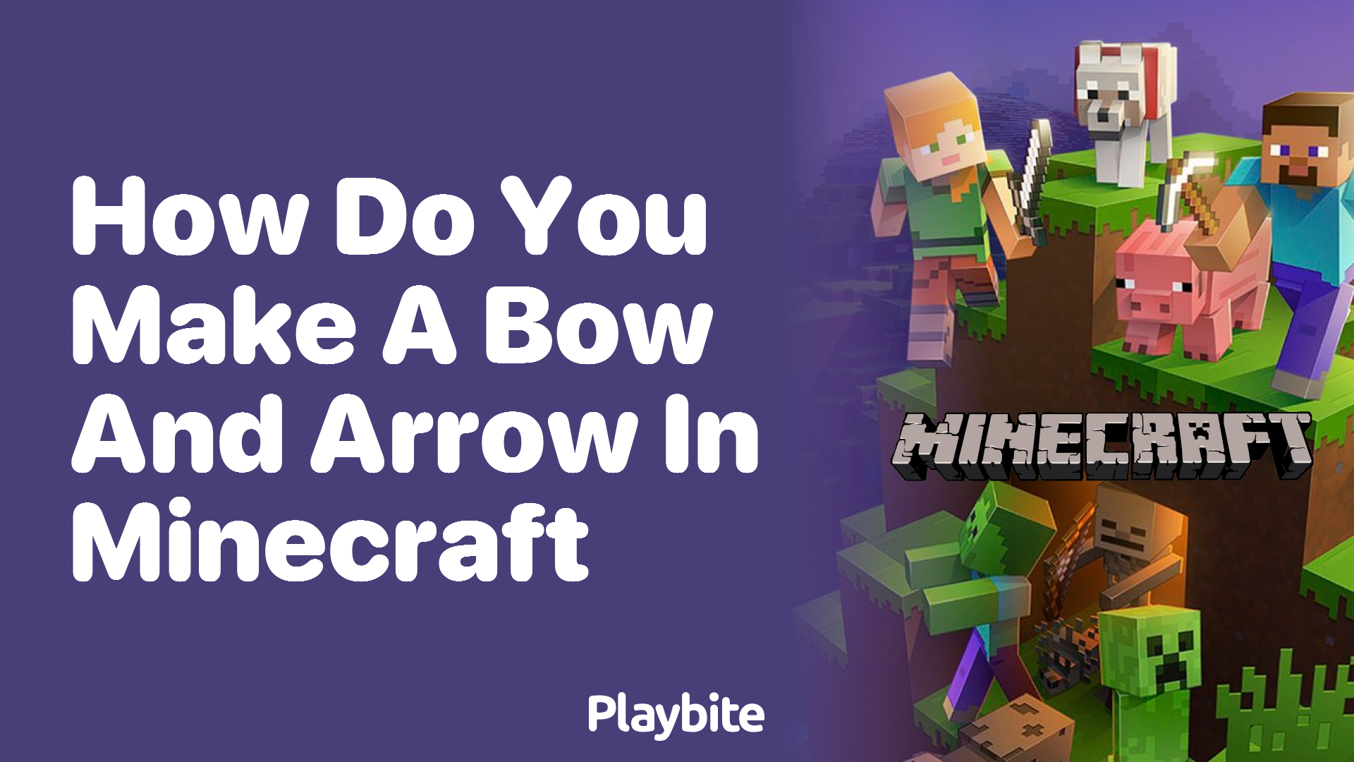 How Do You Make a Bow and Arrow in Minecraft?