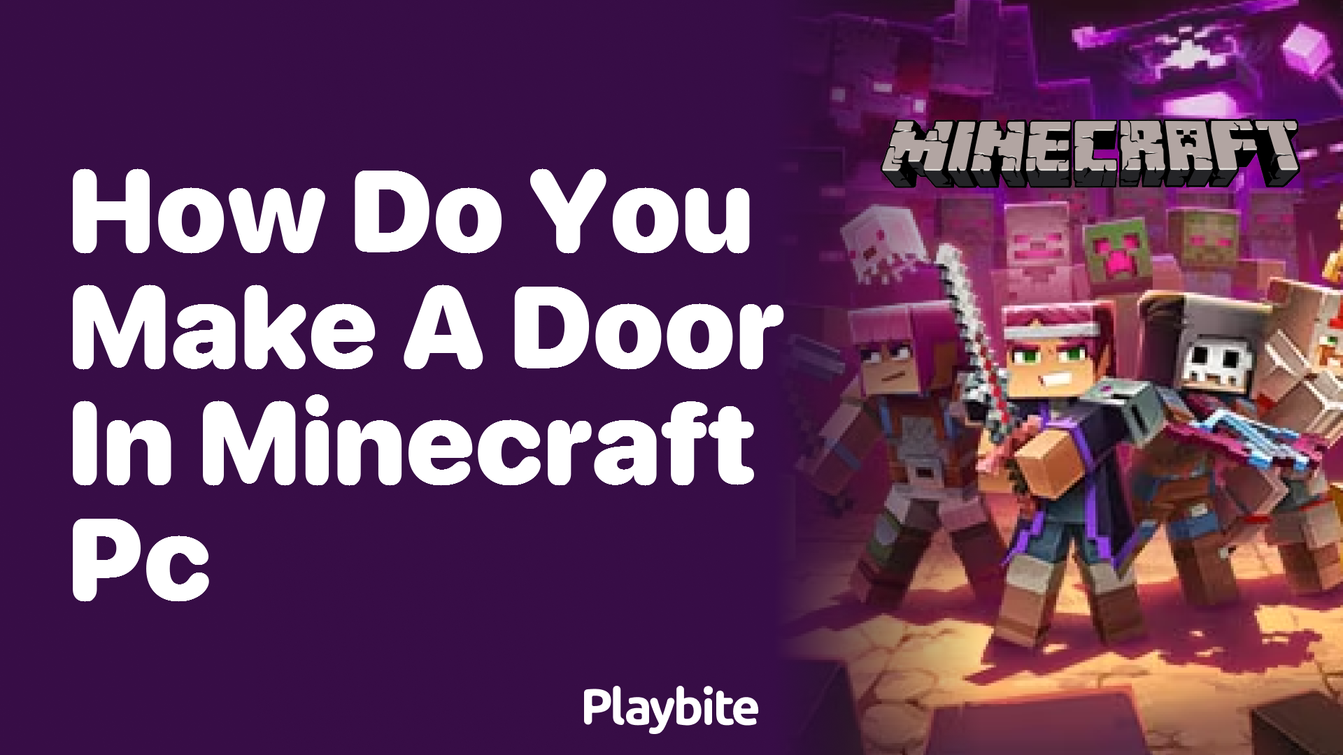 How Do You Make a Door in Minecraft PC? Let’s Build an Entrance!