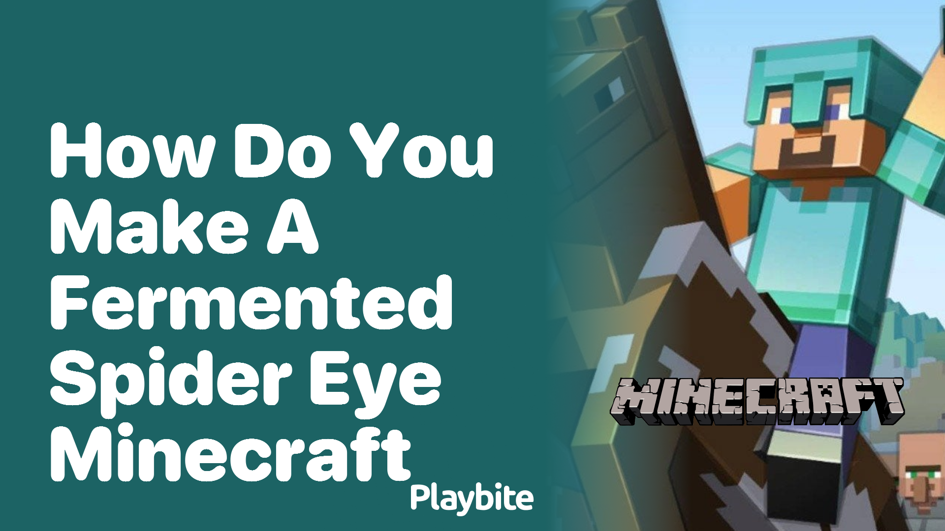 How Do You Make a Fermented Spider Eye in Minecraft?