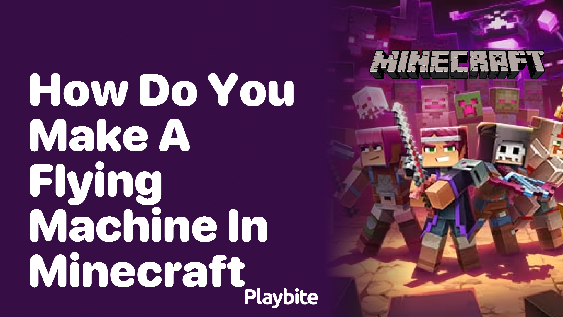 How Do You Make a Flying Machine in Minecraft?