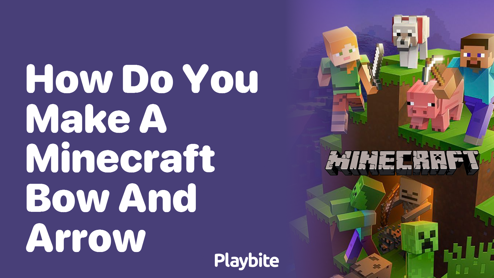 How Do You Make a Minecraft Bow and Arrow?