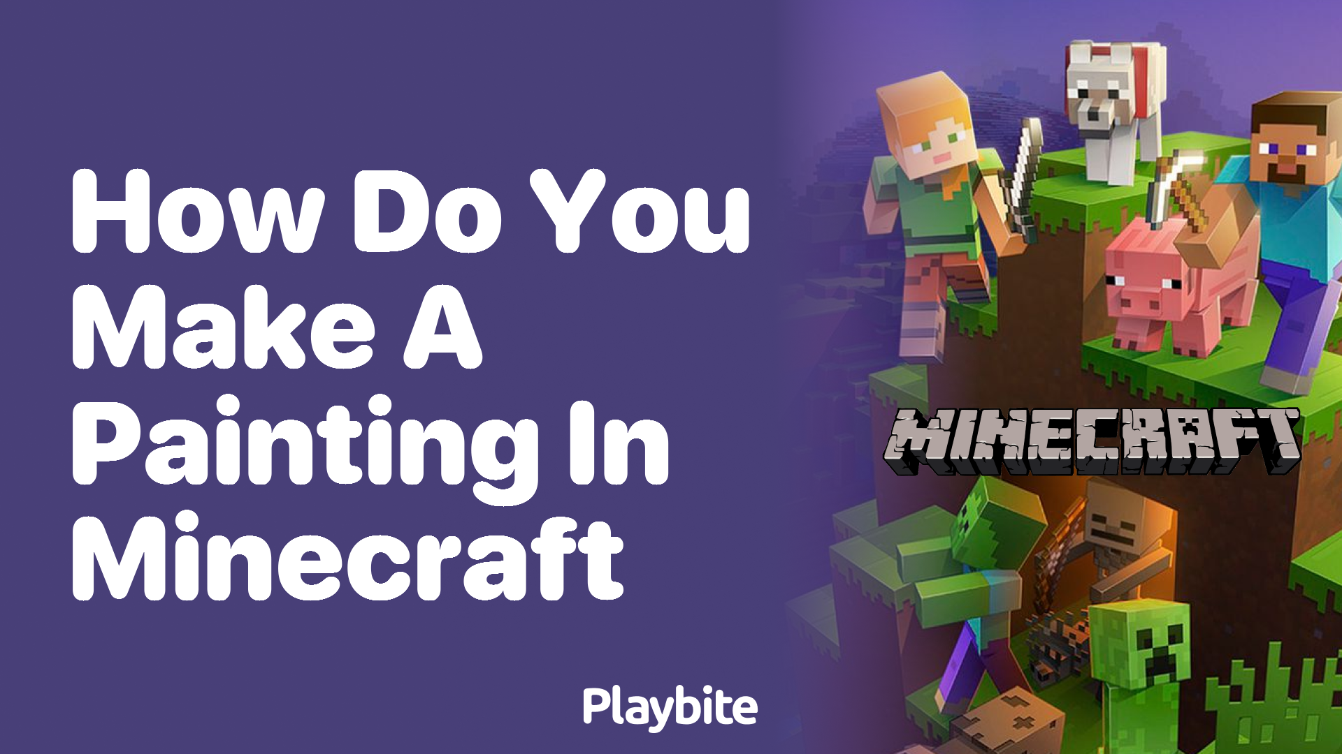 How Do You Make a Painting in Minecraft? A Simple Guide