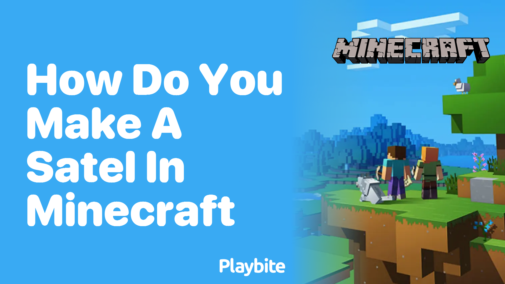 How Do You Make a Satellite in Minecraft?