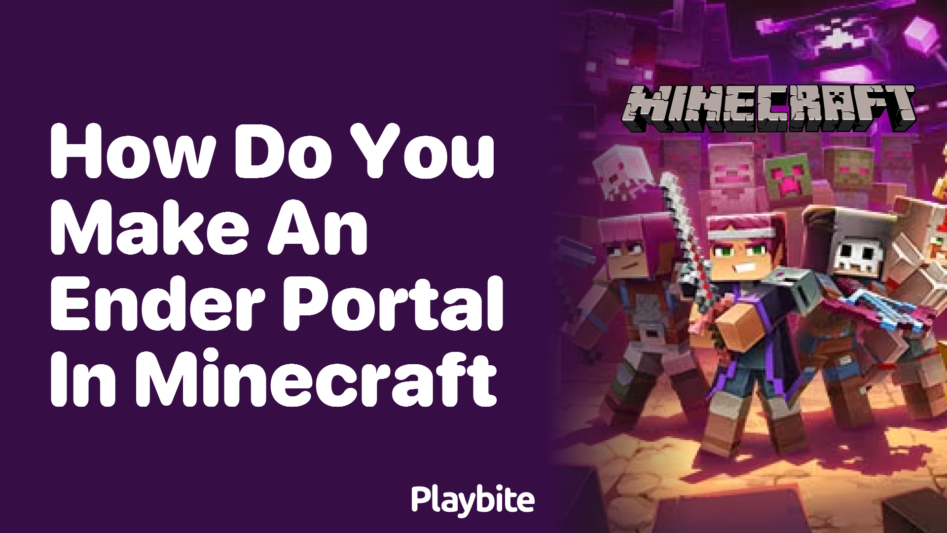 How Do You Make an Ender Portal in Minecraft?