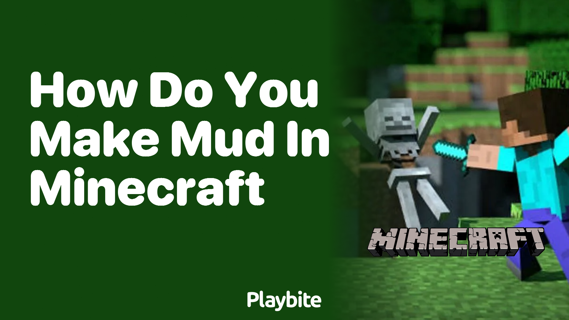 How Do You Make Mud in Minecraft?