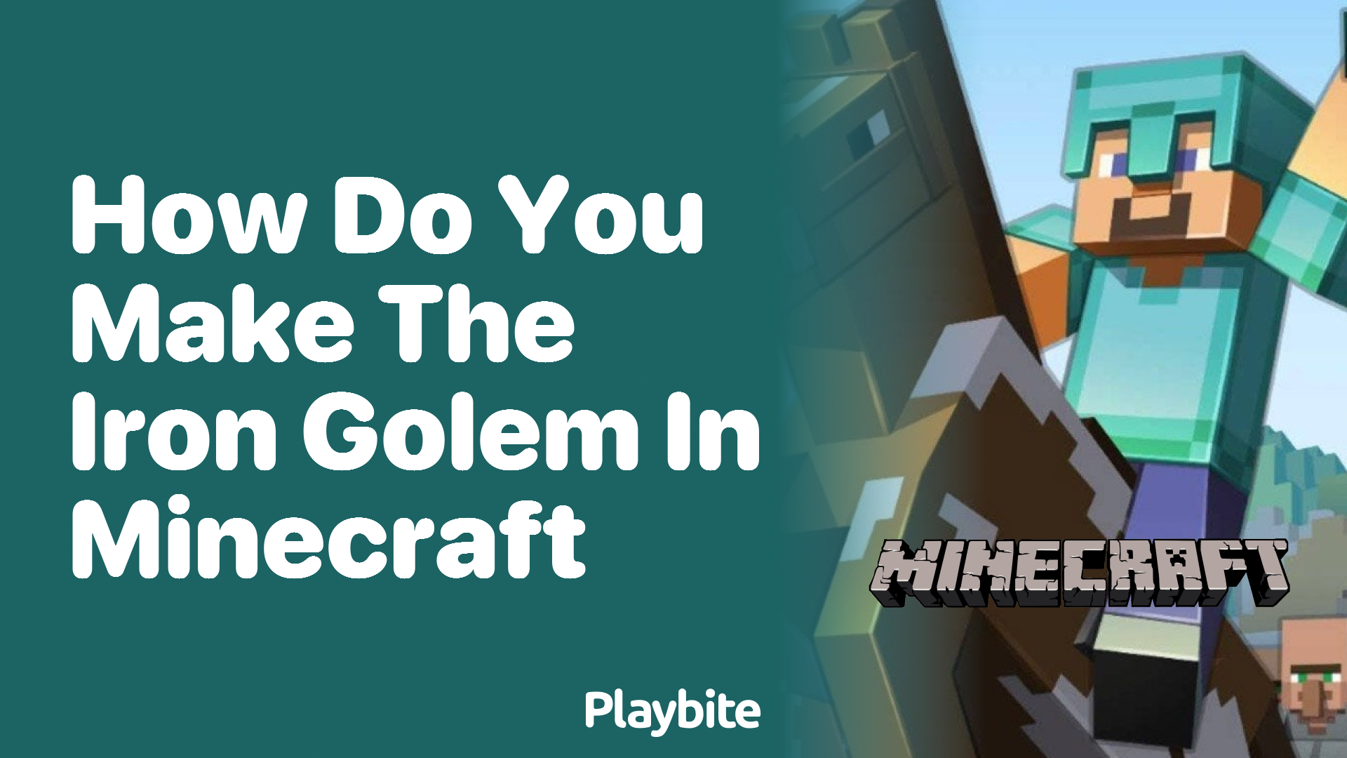 How Do You Make the Iron Golem in Minecraft?