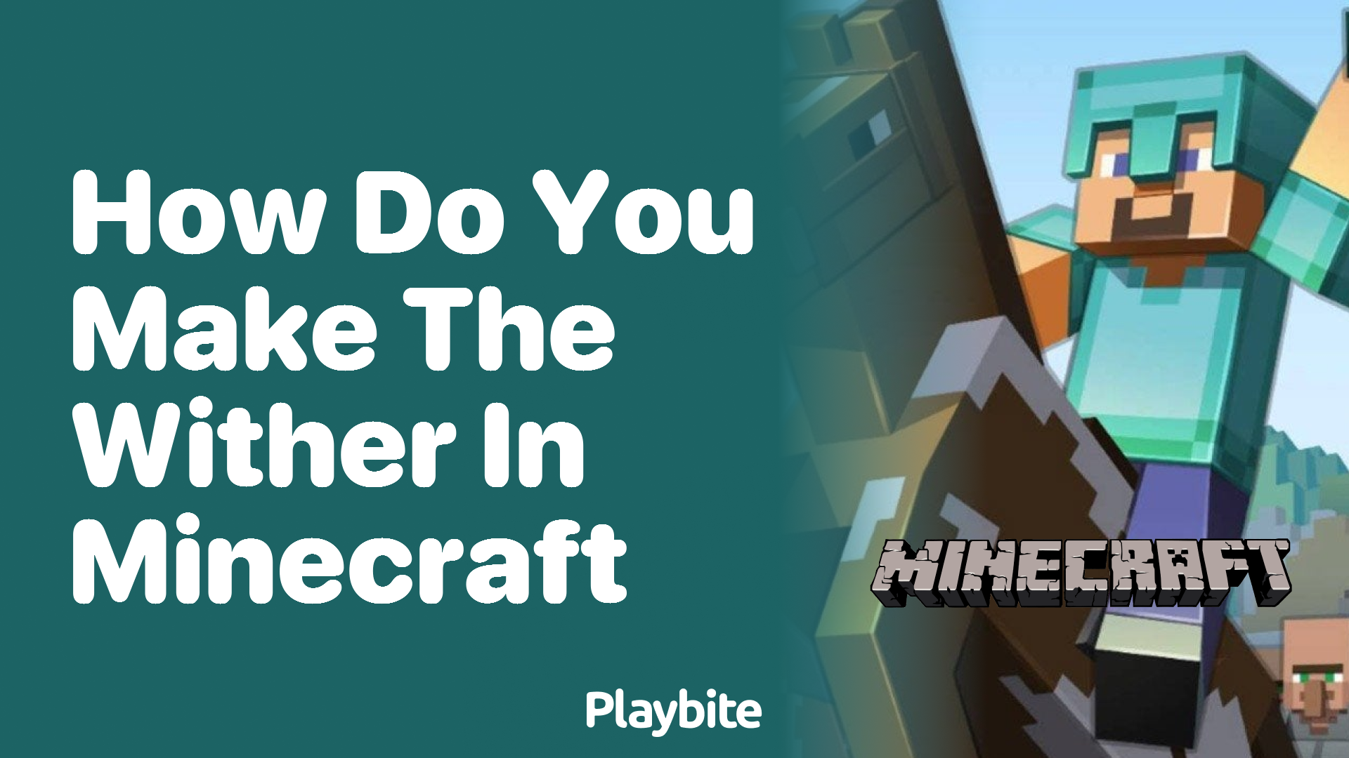 How do you make the Wither in Minecraft?