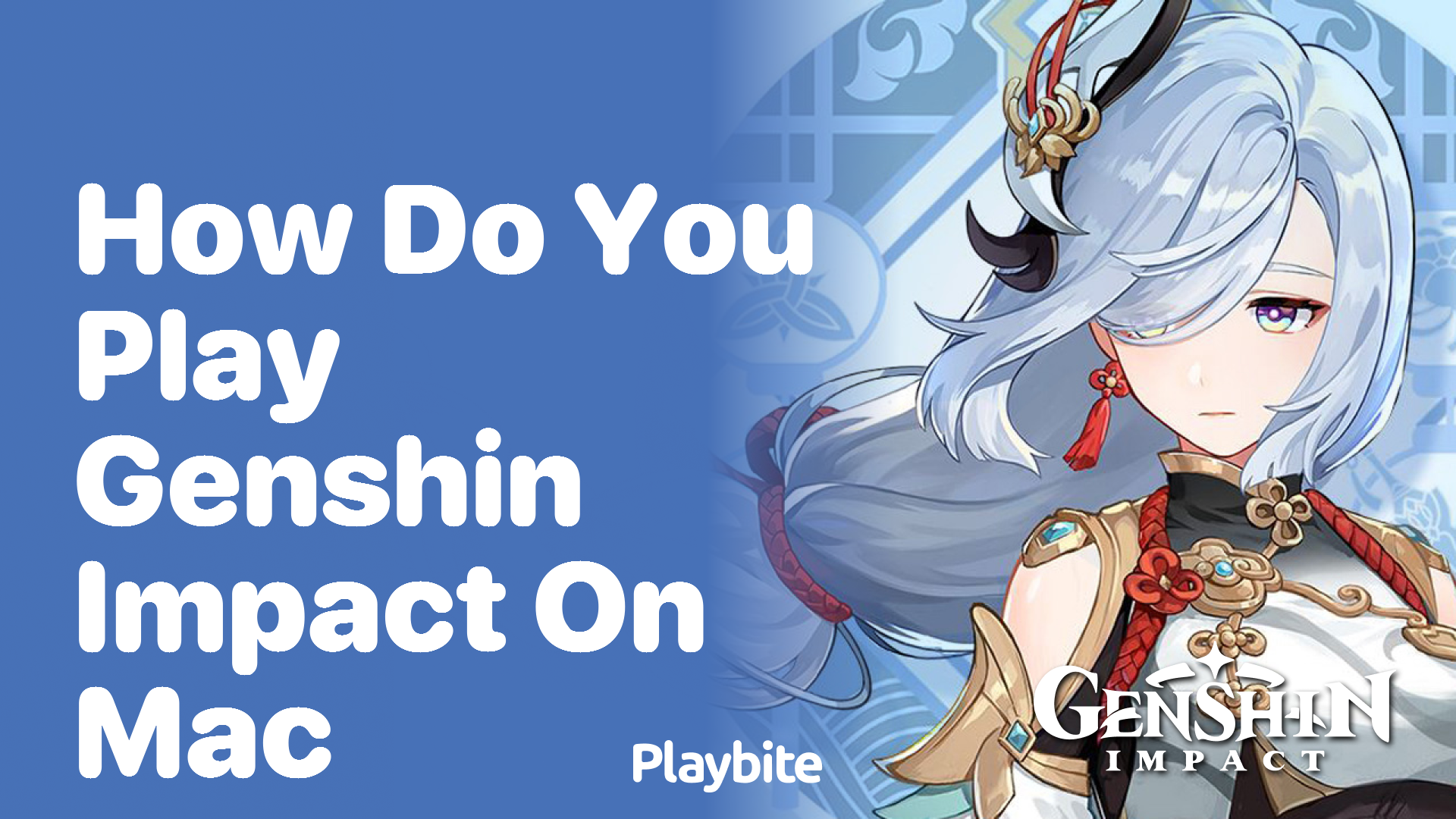 How Do You Play Genshin Impact on Mac?