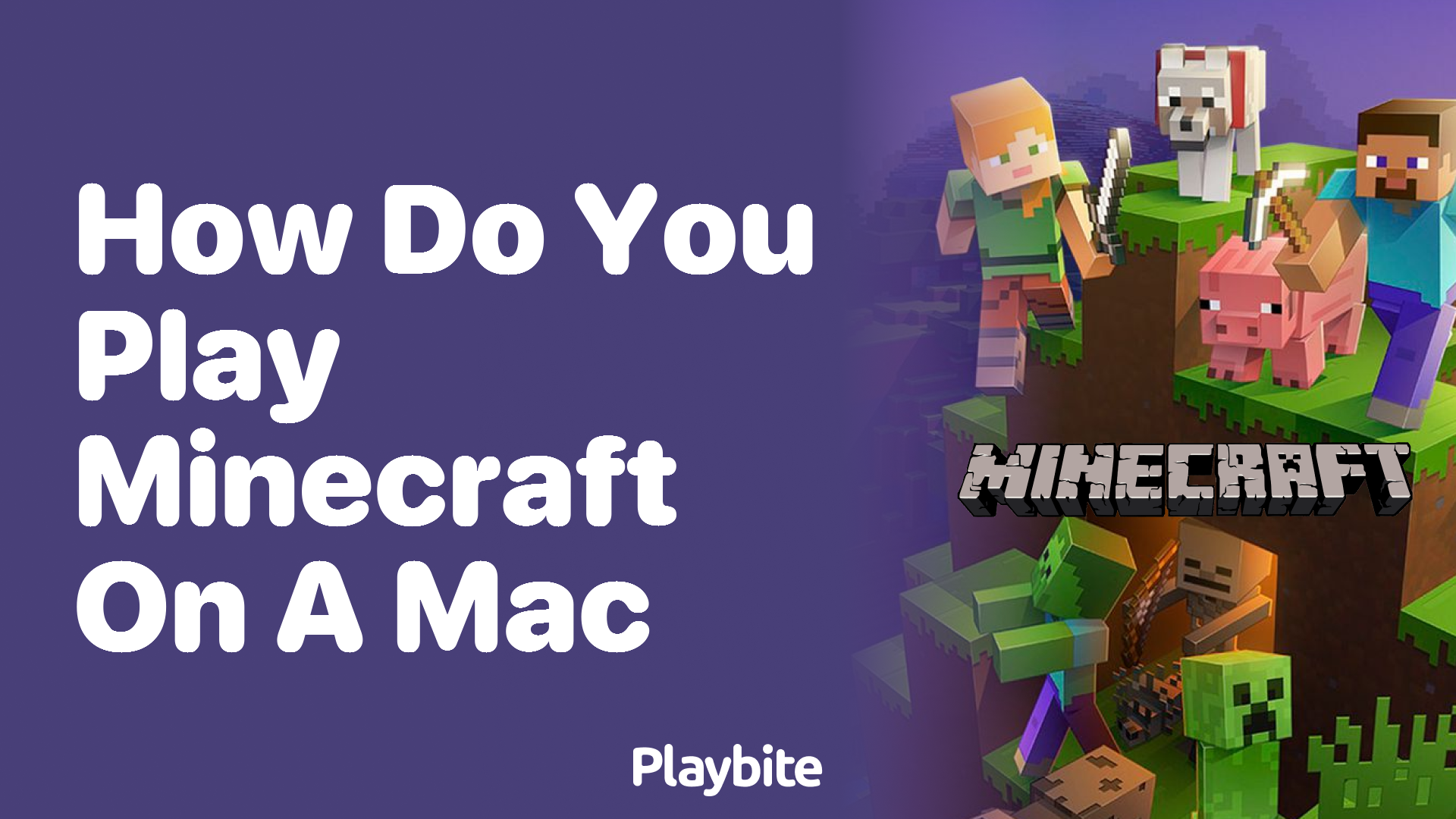 How Do You Play Minecraft on a Mac?