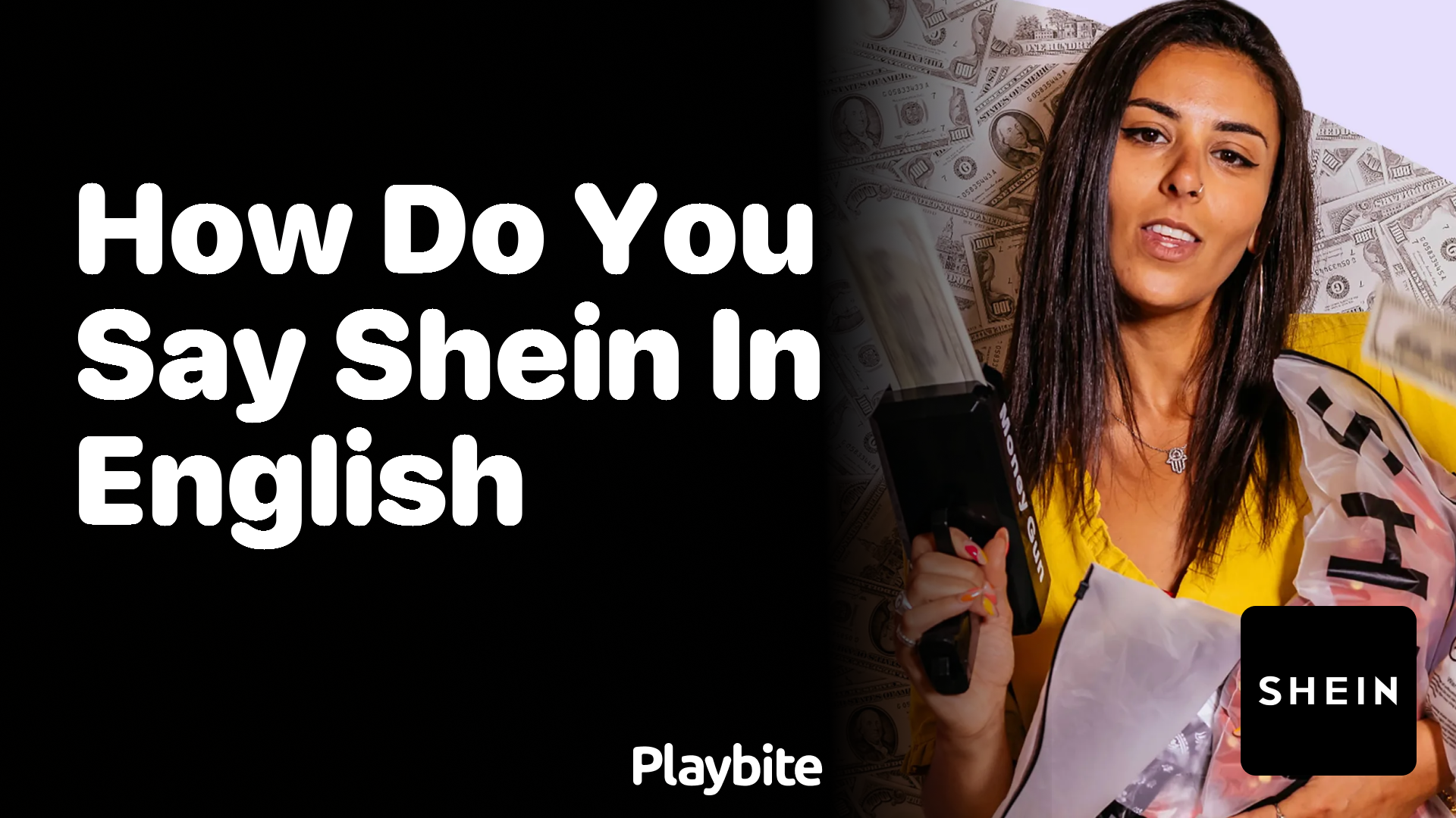How Do You Say SHEIN in English?