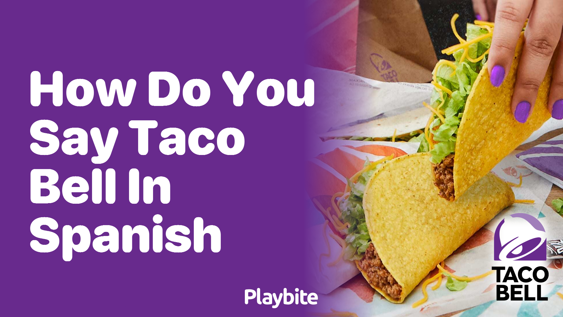 How Do You Say Taco Bell in Spanish?