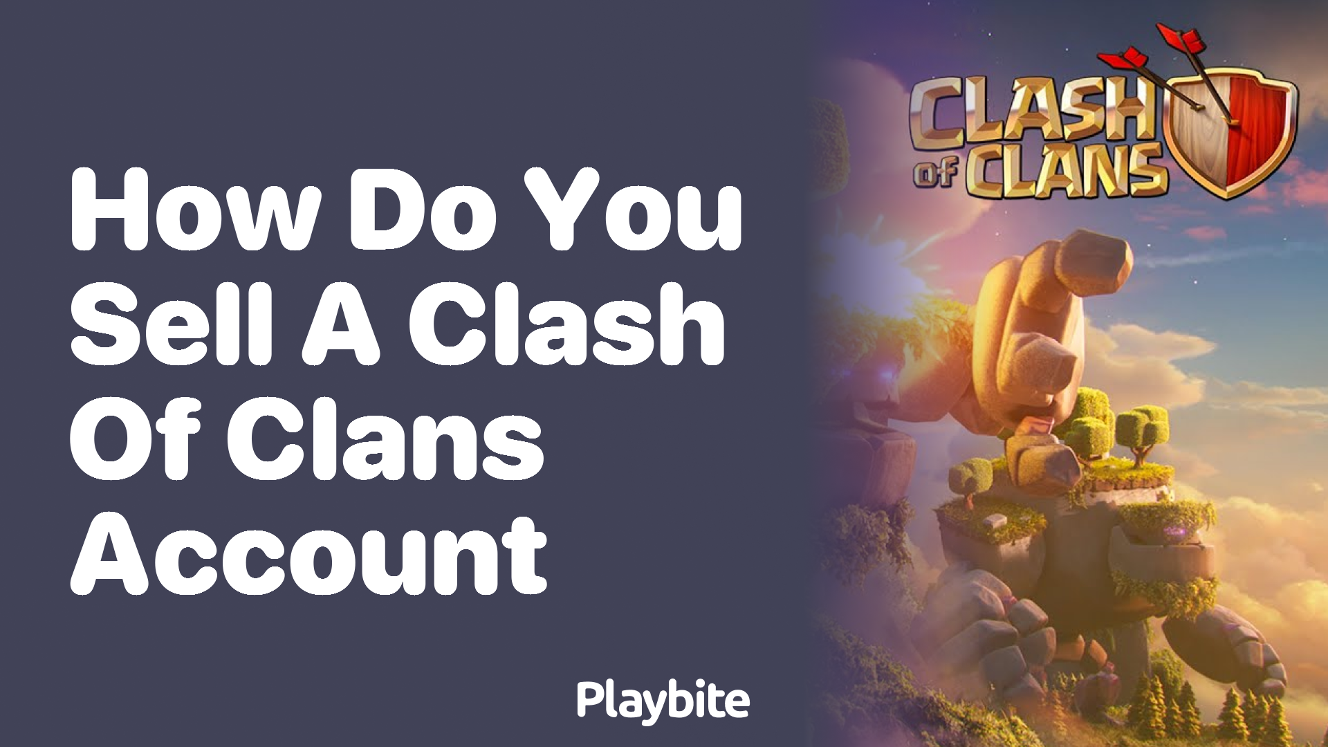 How Do You Sell a Clash of Clans Account Safely?