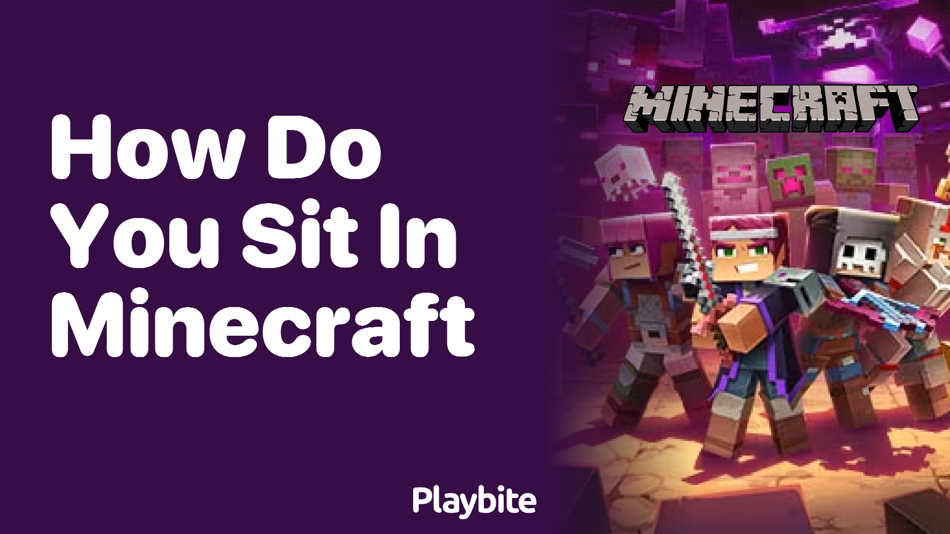 How Do You Sit in Minecraft?