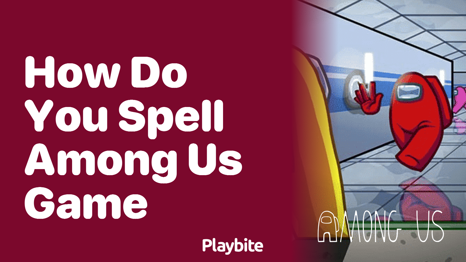 How Do You Spell Among Us Game?