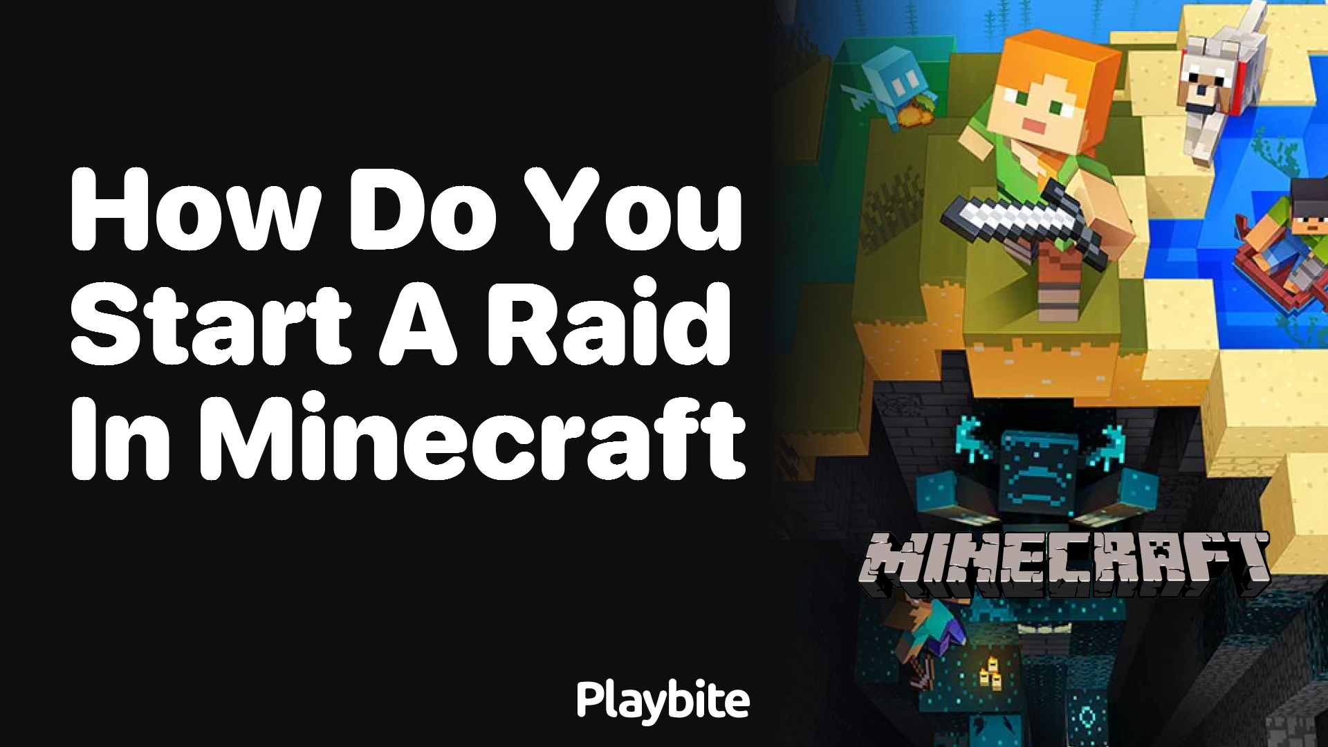 How Do You Start a Raid in Minecraft? A Step-by-Step Guide