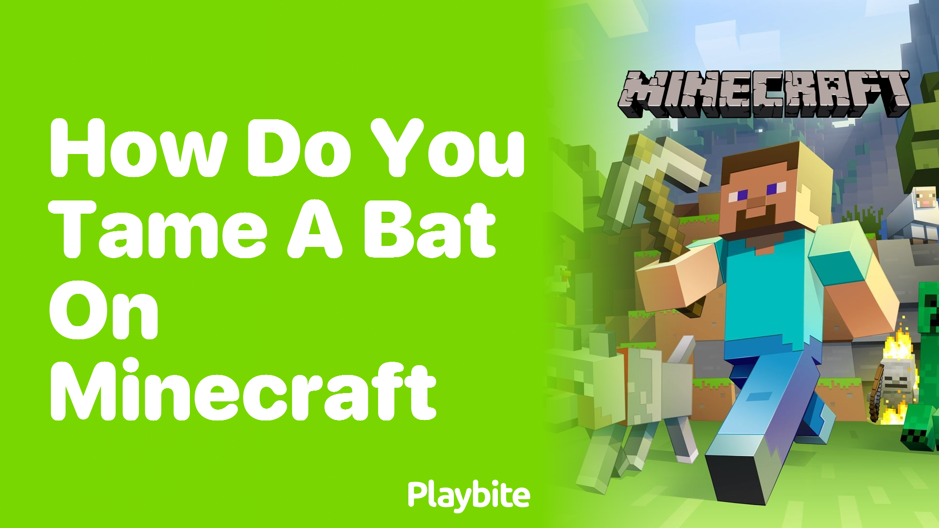 How Do You Tame a Bat in Minecraft?