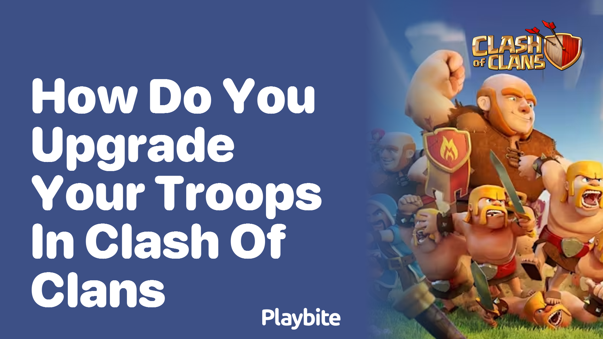 How Do You Upgrade Your Troops in Clash of Clans?