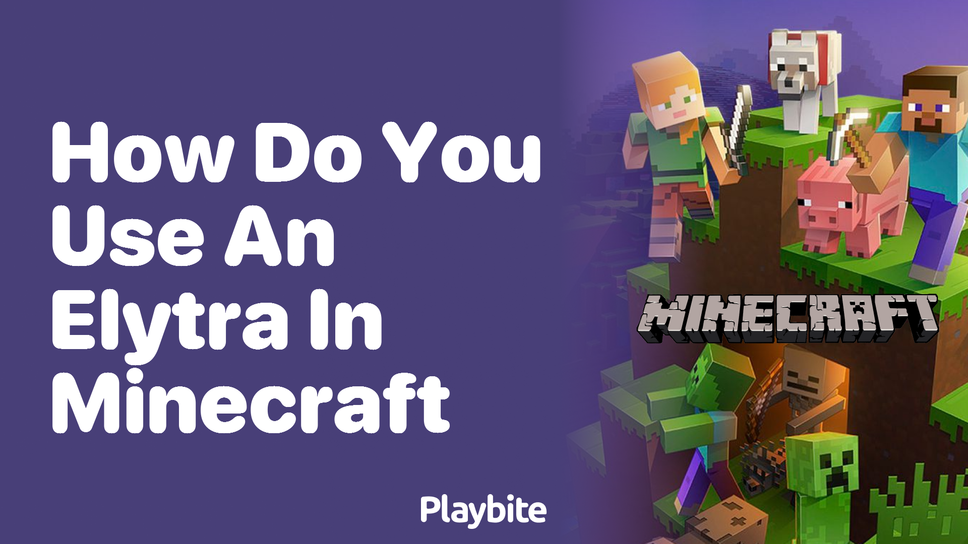 How Do You Use an Elytra in Minecraft? Fly High with These Tips!