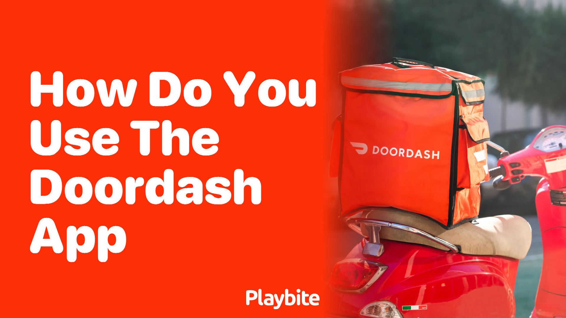 How Do You Use the DoorDash App? A Simple Guide