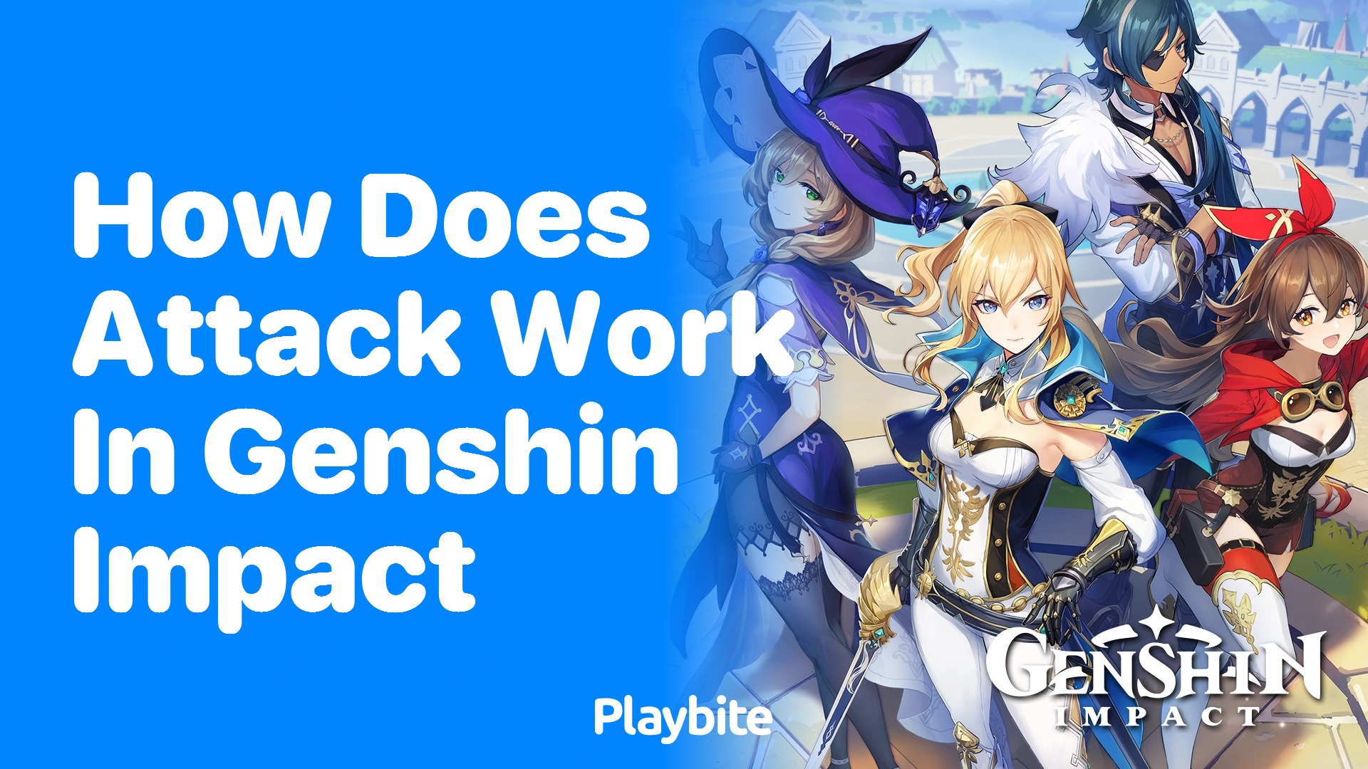How Does Attack Work in Genshin Impact?