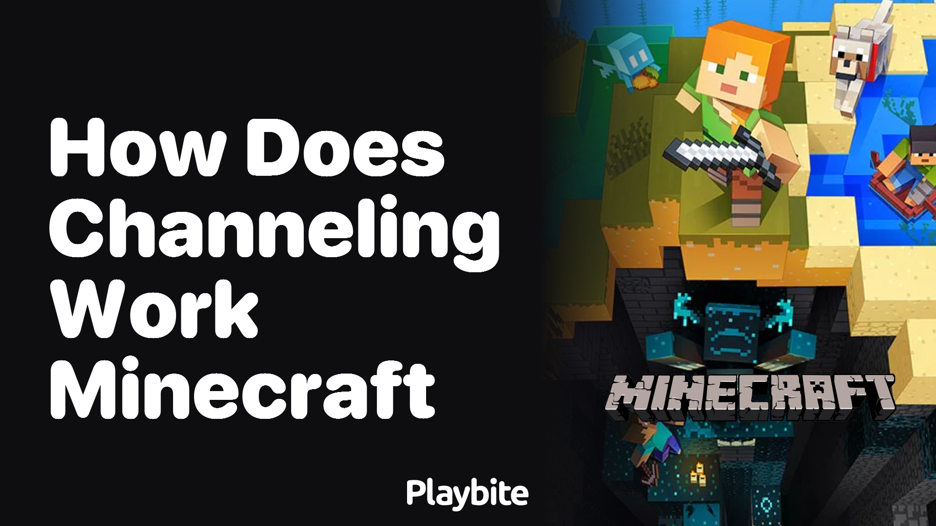 How Does Channeling Work in Minecraft?
