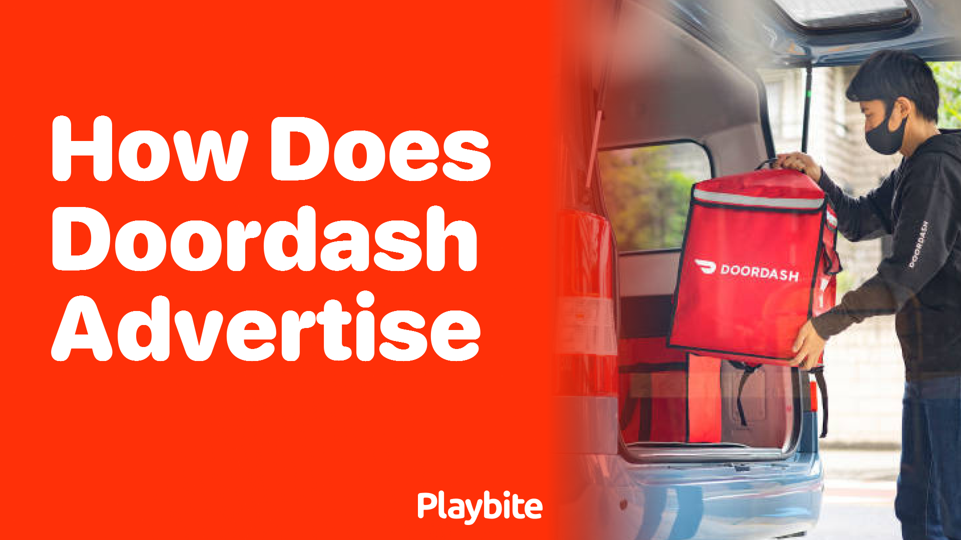 How Does DoorDash Advertise? Dive Into Their Marketing Secrets