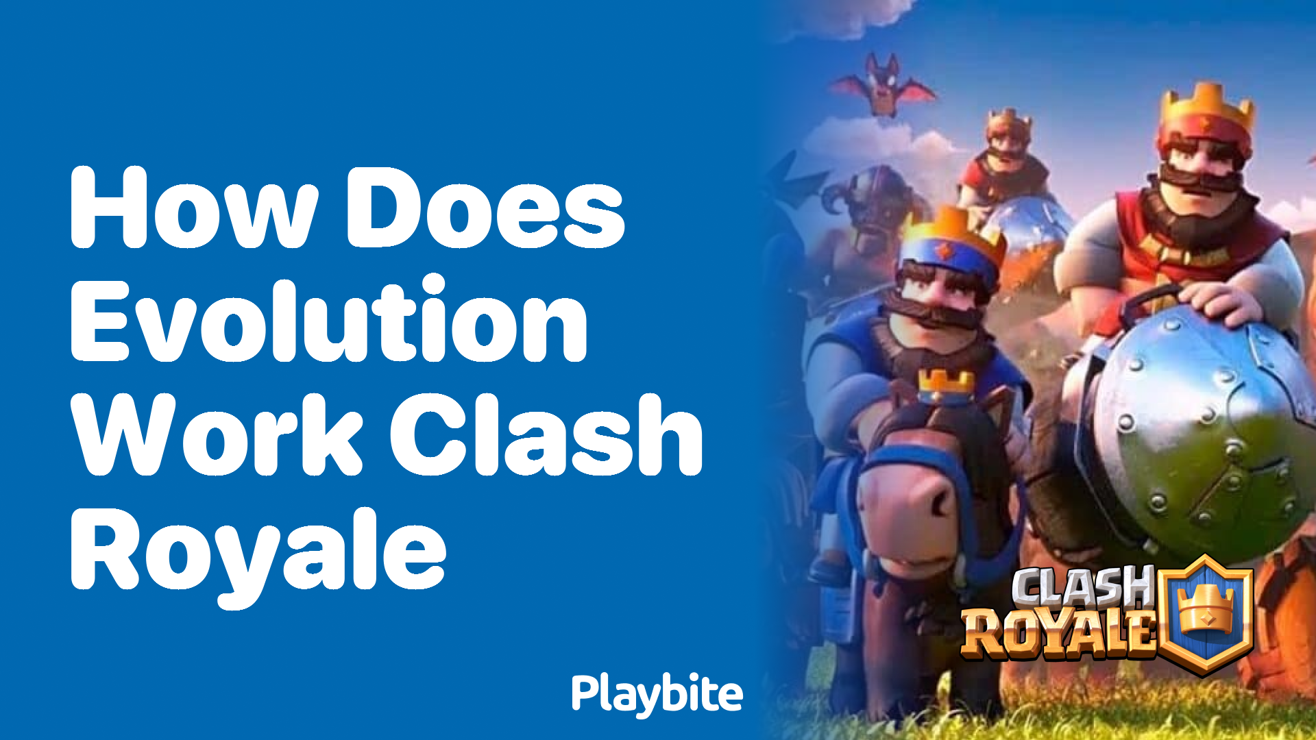 How does Evolution Work in Clash Royale? Unveiling the Magic! Playbite