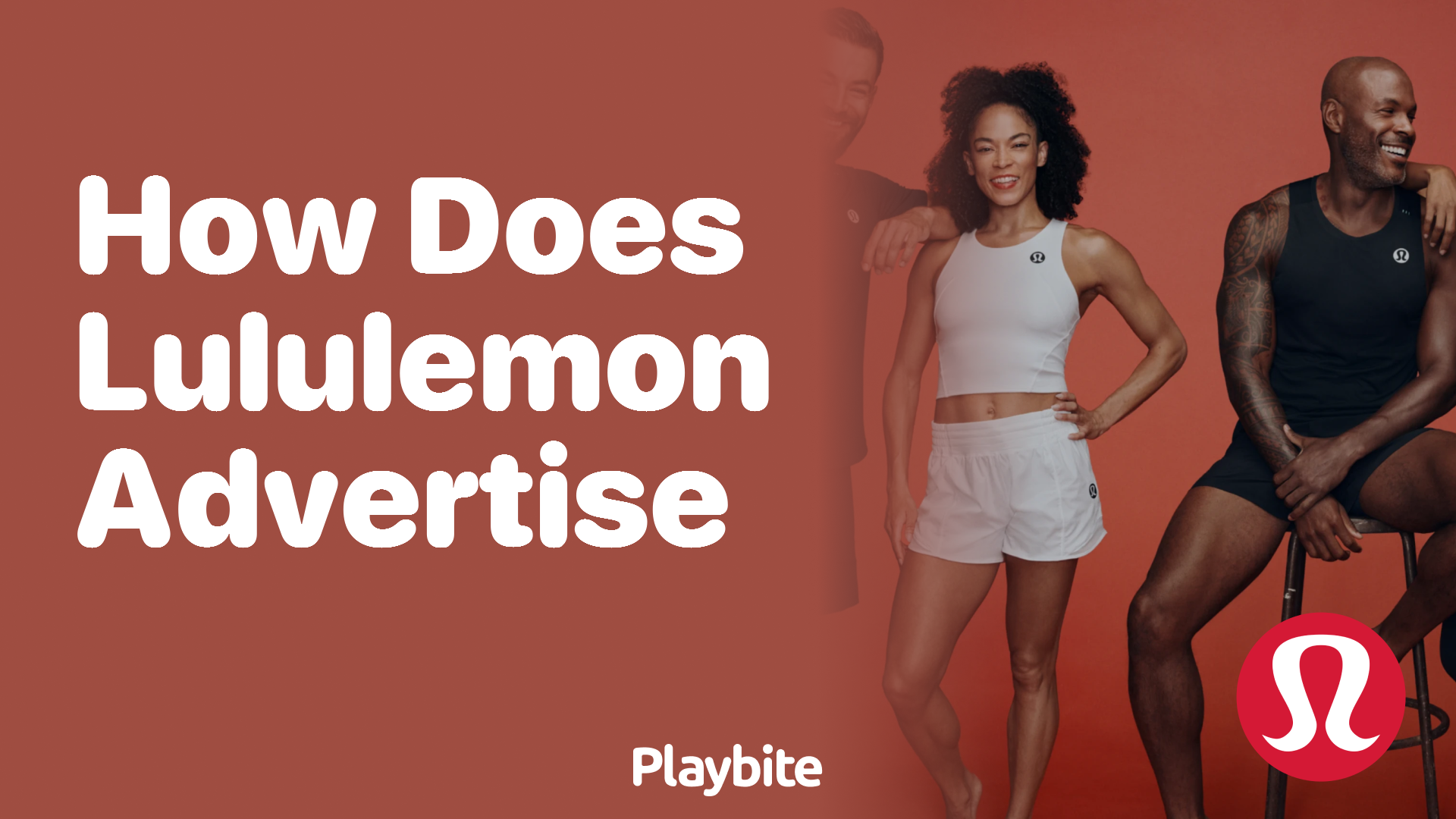 How Does Lululemon Advertise? Unraveling Their Marketing Strategy