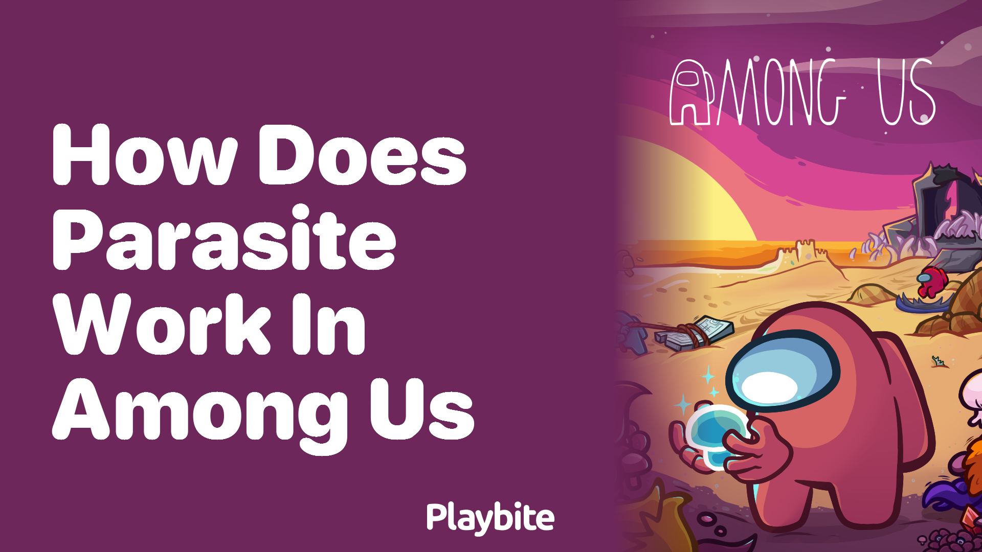 How Does the Parasite Role Work in Among Us?