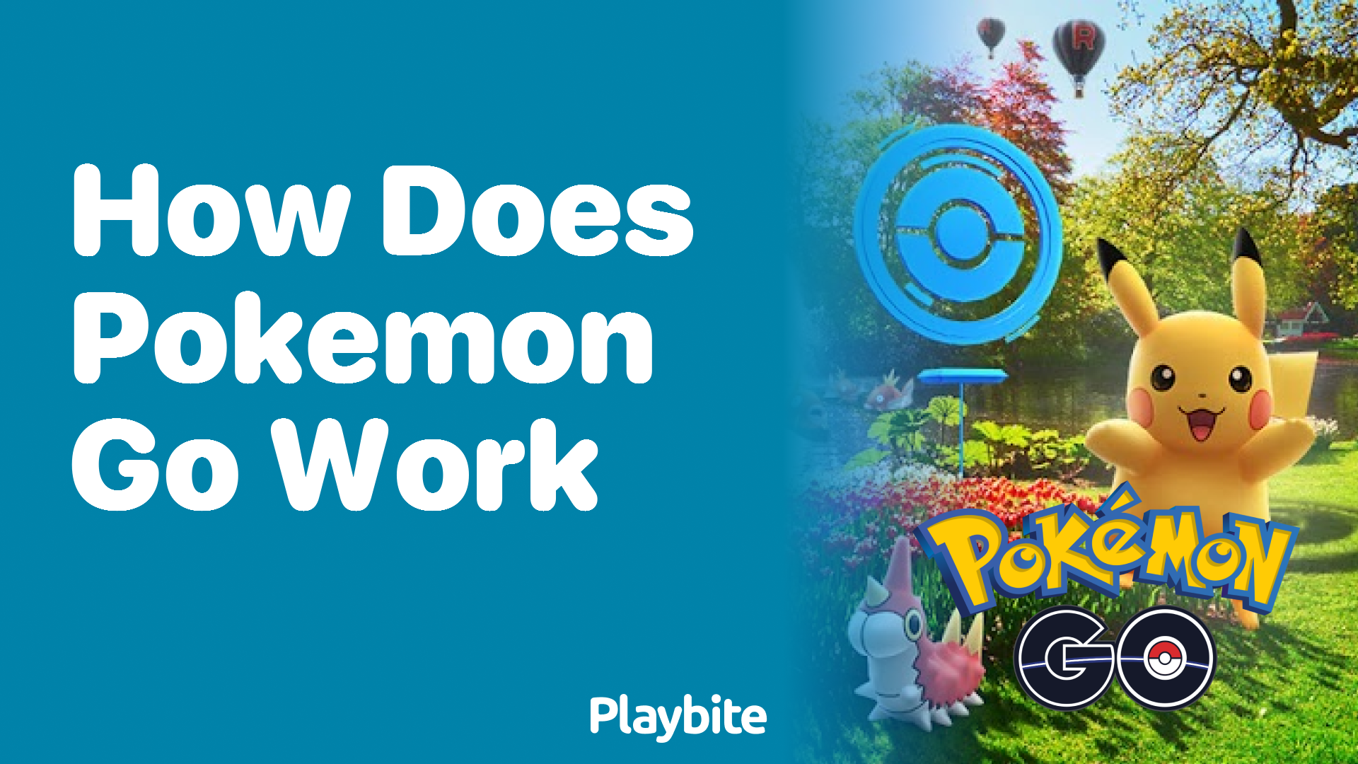 How Does Pokemon GO Work? Unveiling the Magic Behind the Game Playbite