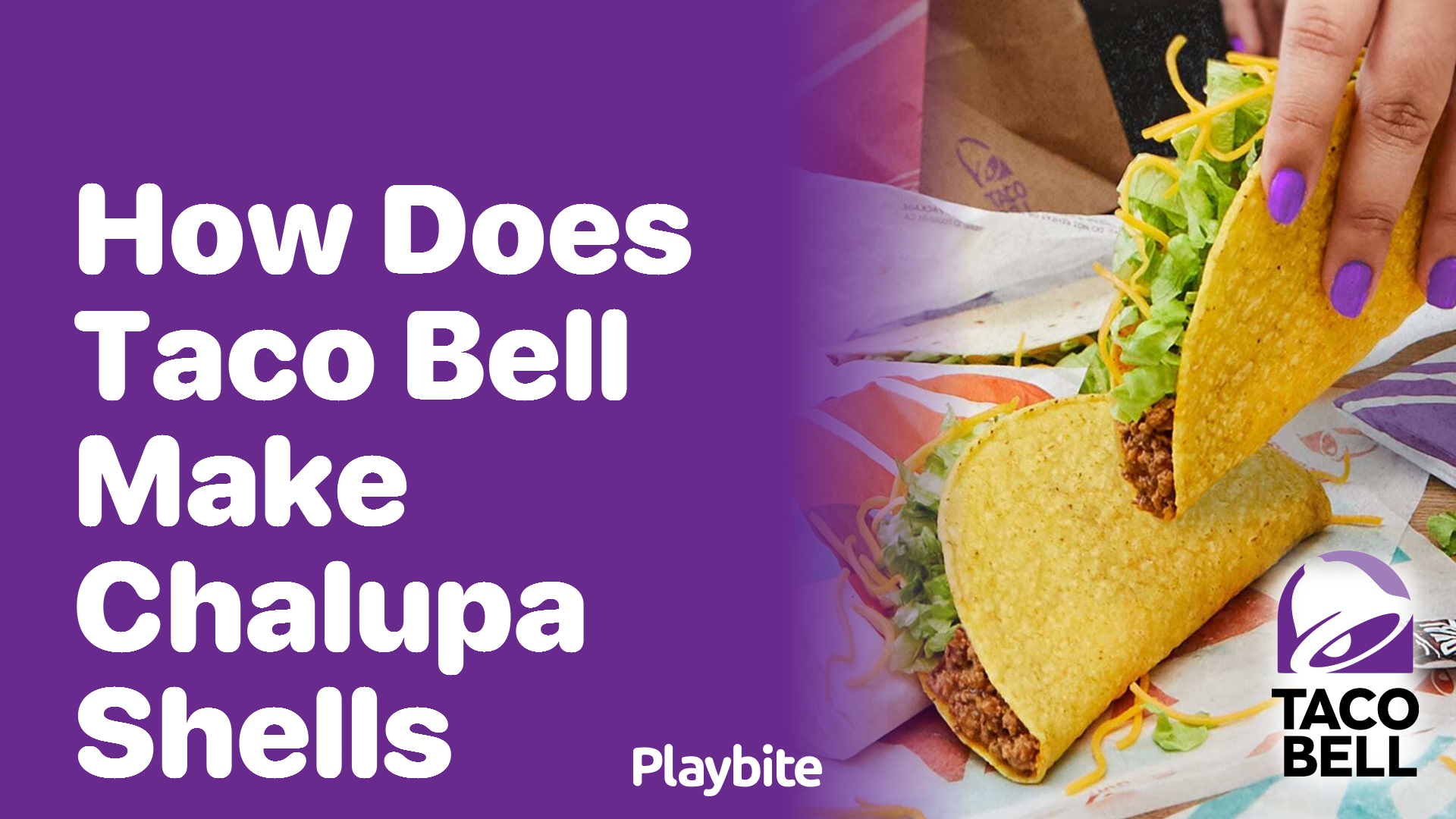 How Does Taco Bell Make Chalupa Shells? Unwrapping The Mystery