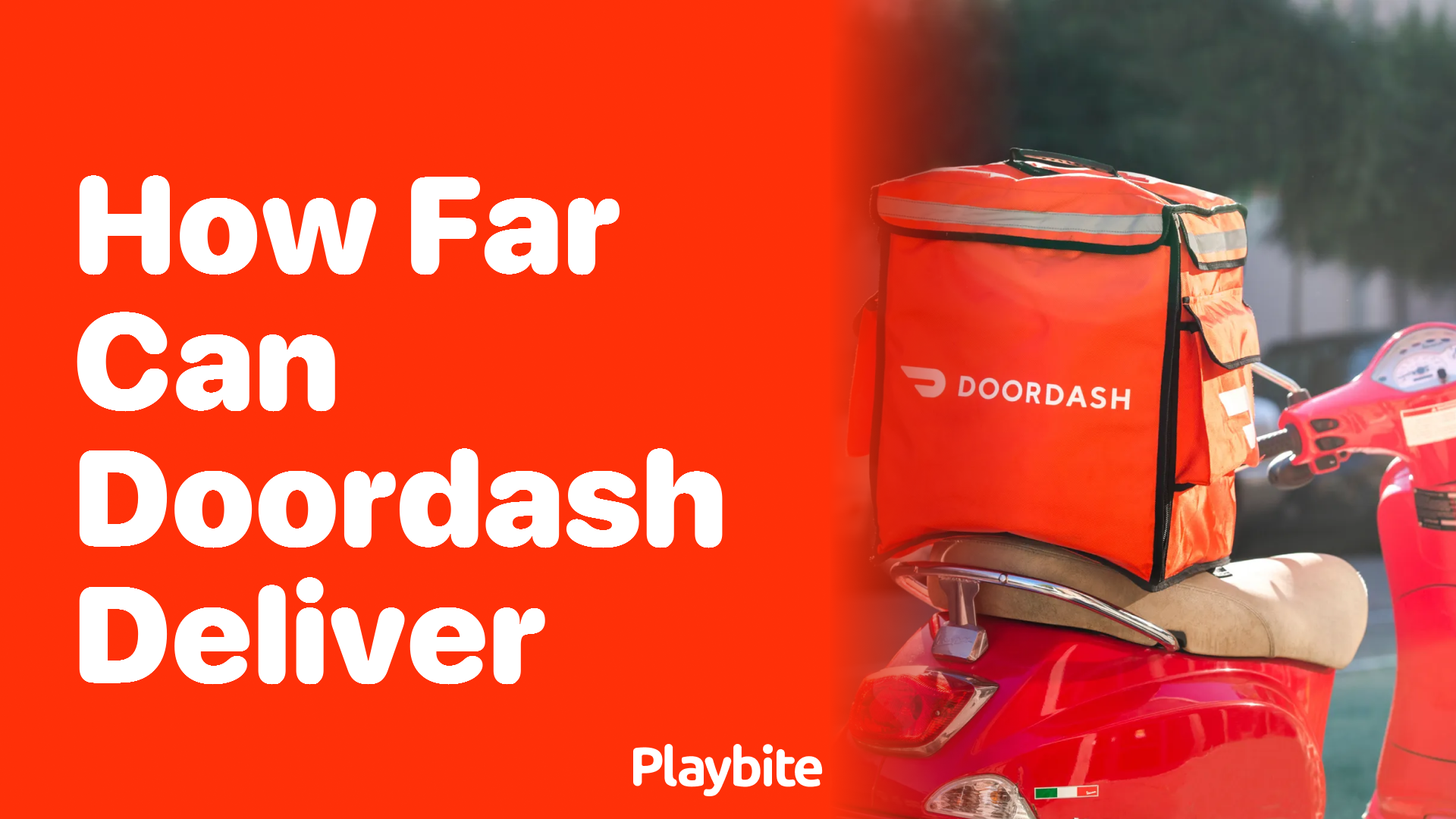 How Far Can DoorDash Deliver Your Favorite Meals?