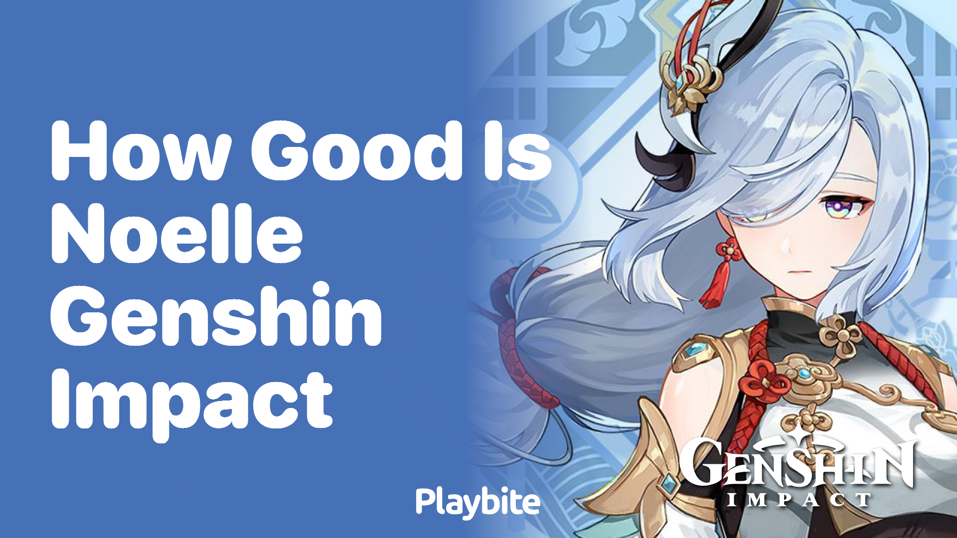 How Good Is Noelle in Genshin Impact?