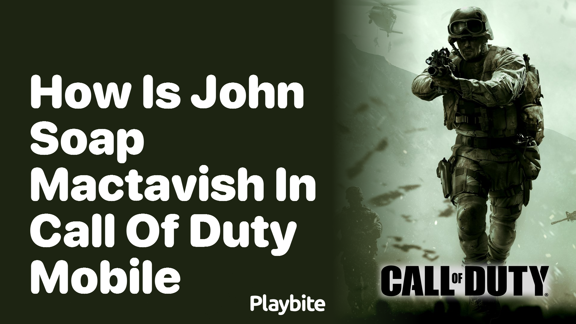 How is John ‘Soap’ MacTavish in Call of Duty Mobile?