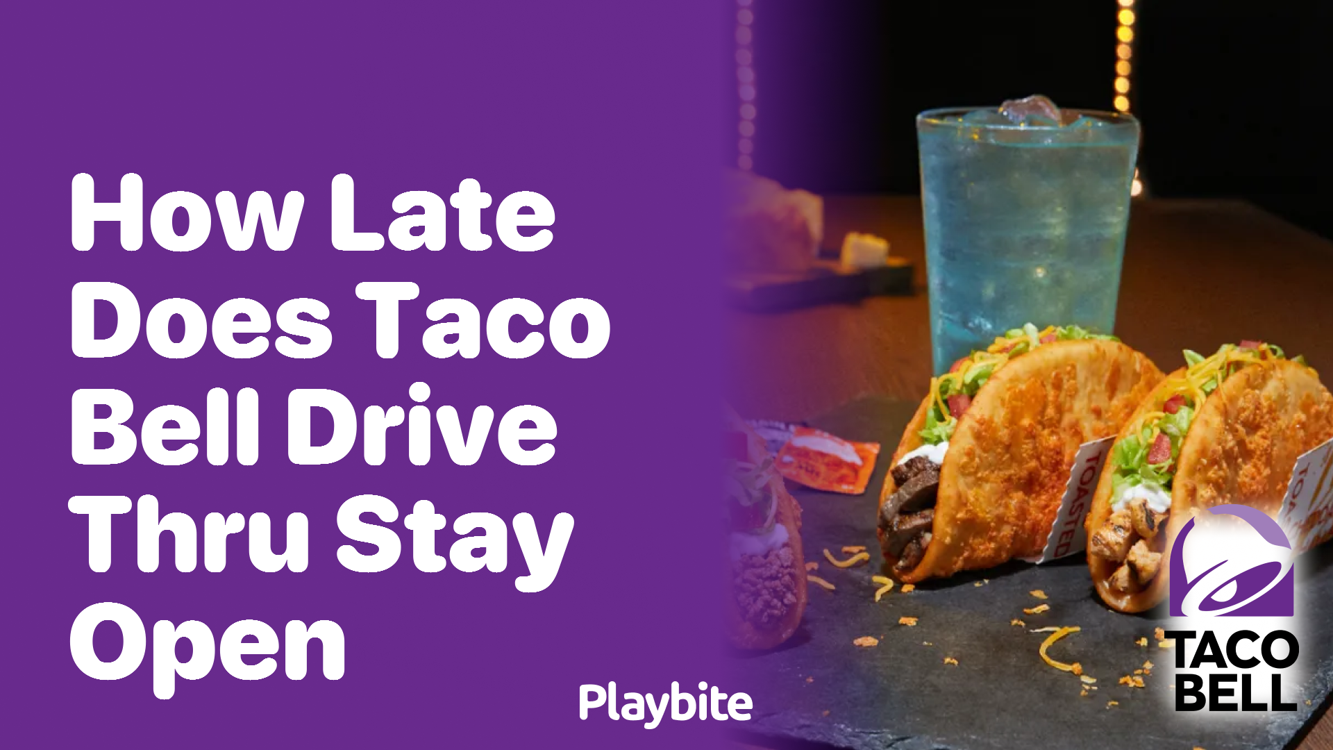 Curious About Taco Bell’s Drive-Thru Hours? Find Out How Late It Stays Open!
