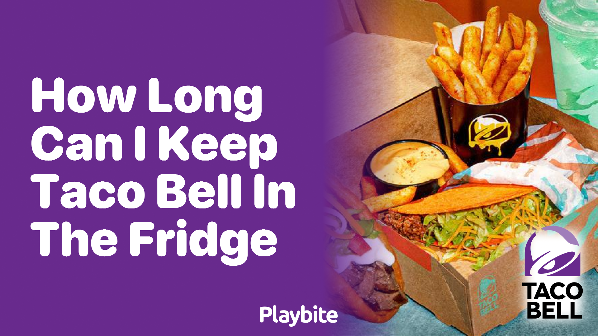 How Long Can You Keep Taco Bell in the Fridge?