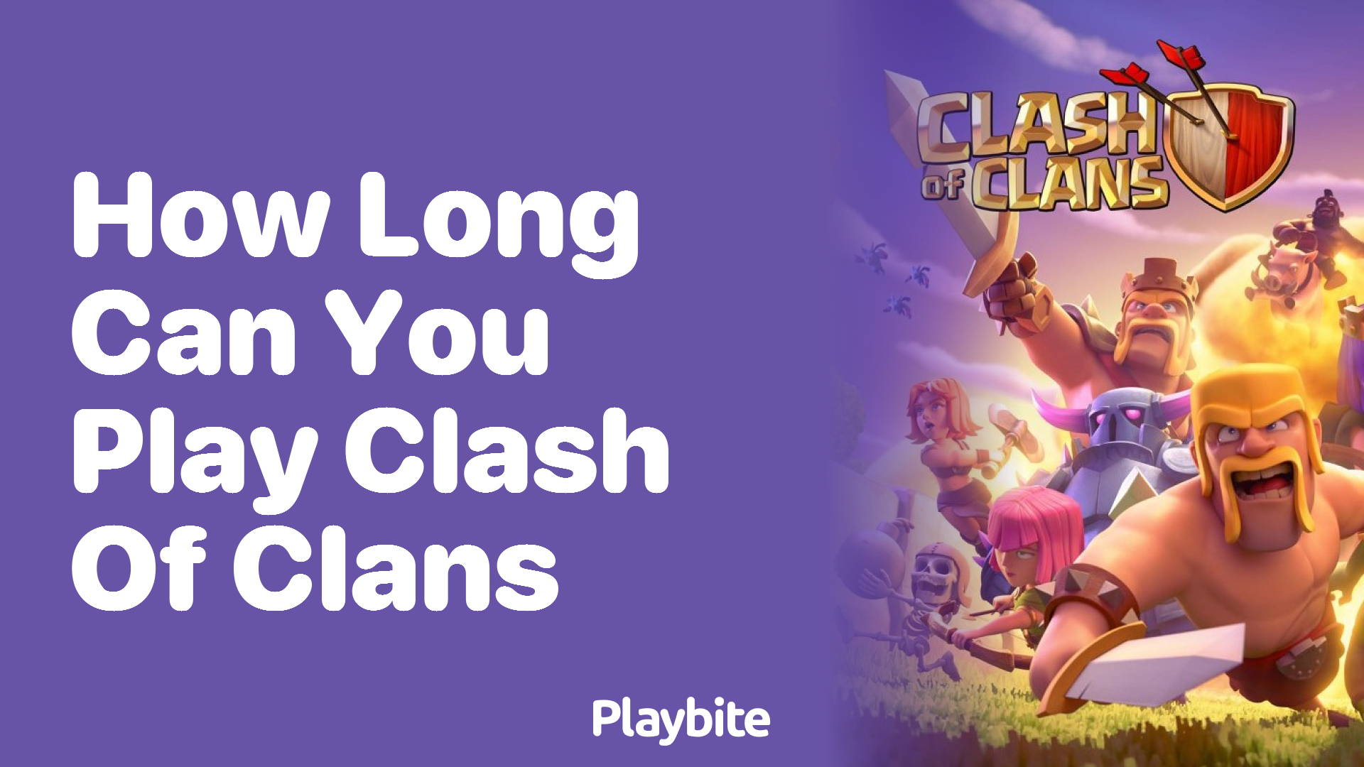 How Long Can You Play Clash of Clans?
