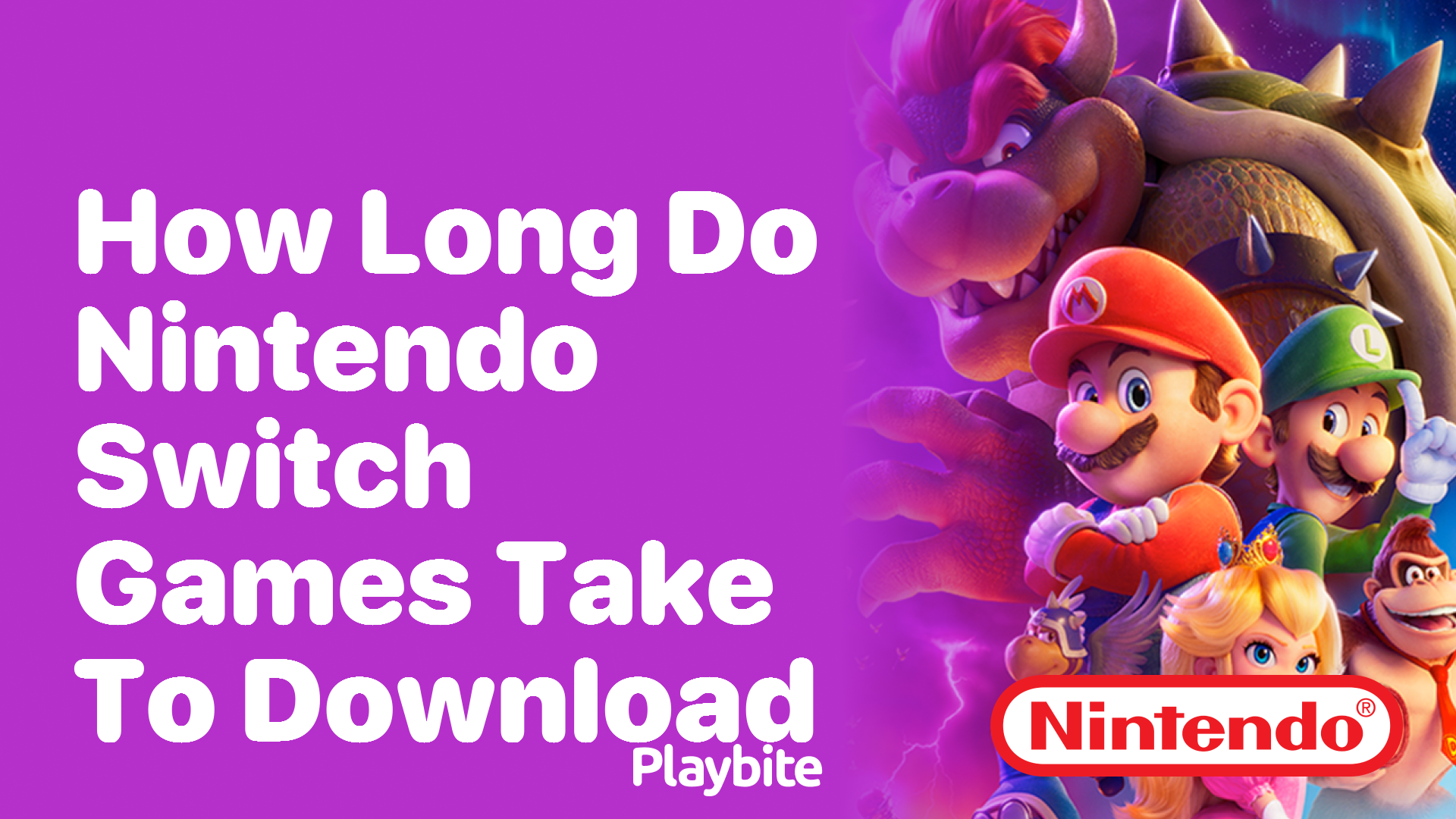 How Long Do Nintendo Switch Games Take to Download?