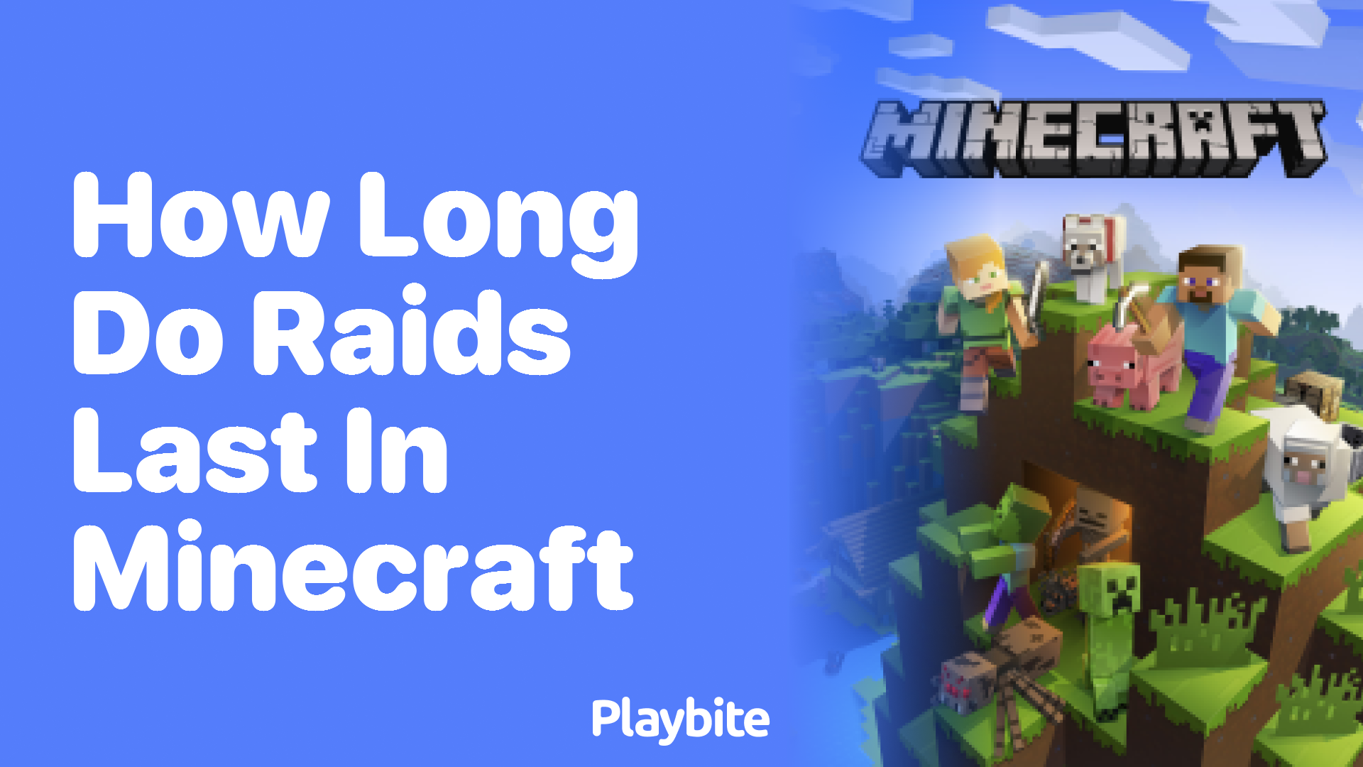How Long Do Raids Last in Minecraft?
